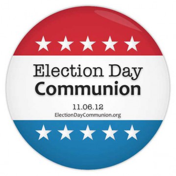 About 300 churches are preparing for a new tradition: Election Day Communion, when people of every political stripe will leave their respective partisan bunkers and line up side by side to receive the sacrament on Election Day.  