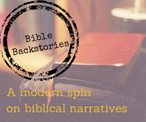 Bible Backstories (1)