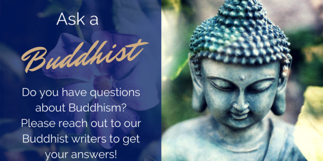 ask a buddhist